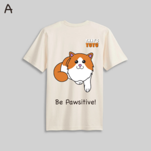 Tutu Everyday Tee - Be Pawsitive